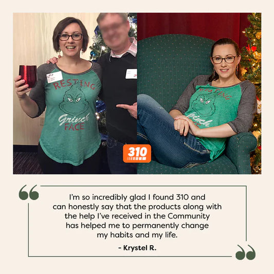 Before and after photos of Krystel R.'s and her testimonial on how 310 helped her change her life.