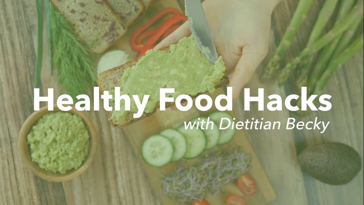 310 Healthy Food Hacks with Dietitian Becky