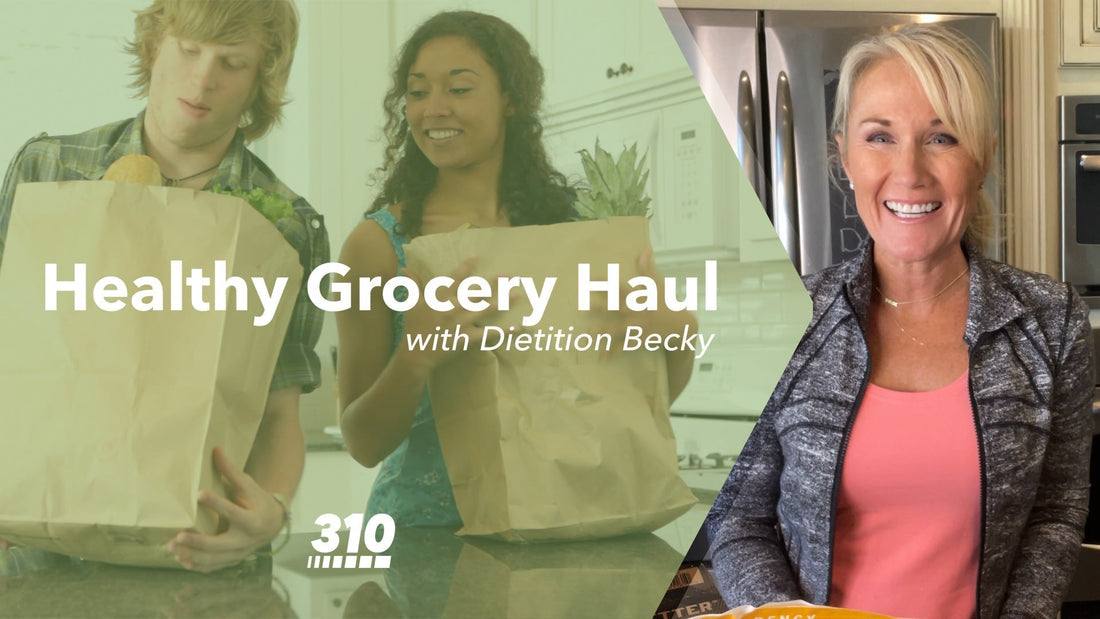 Dietitian Becky's healthy grocery haul